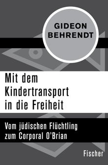 Mit dem Kindertransport in die Freiheit.  Claudia Curio