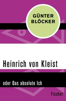 Heinrich von Kleist.  Gnter Blcker