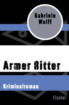 Armer Ritter.  Gabriele Wolff