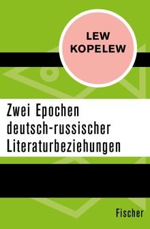 Zwei Epochen deutsch-russischer Literaturbeziehungen.  Heddy Pross-Weerth