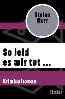 So leid es mir tut .  Stefan Murr