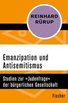 Emanzipation und Antisemitismus.  Reinhard Rrup