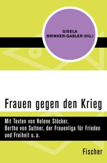 Frauen gegen den Krieg.  Gisela Brinker-Gabler