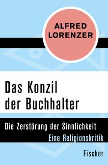 Das Konzil der Buchhalter.  Alfred Lorenzer