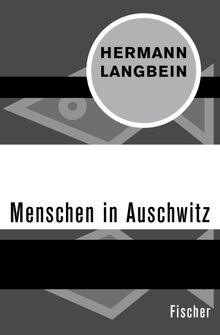 Menschen in Auschwitz.  Hermann Langbein