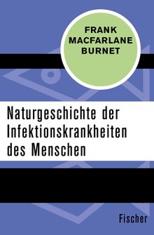 Naturgeschichte der Infektionskrankheiten des Menschen.  Volker Kinzel