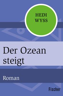 Der Ozean steigt.  Hedi Wyss