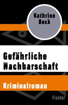 Gefhrliche Nachbarschaft.  Inge Leipold