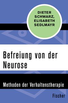 Befreiung von der Neurose.  Elisabeth Sedlmayr