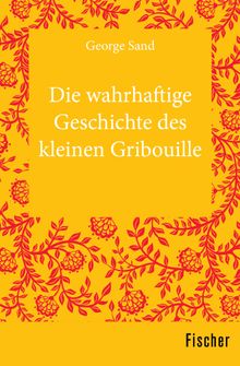 Die wahrhaftige Geschichte des kleinen Gribouille.  Ulrich C. A. Krebs