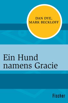 Ein Hund namens Gracie.  Astrid Becker