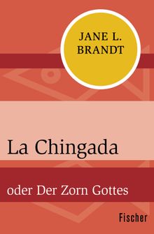 La Chingada.  Hans E. Hausner