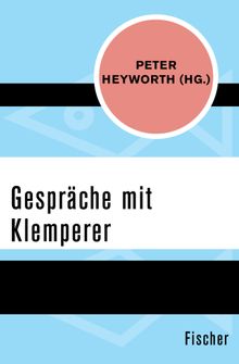 Gesprche mit Klemperer.  Jochen Voigt