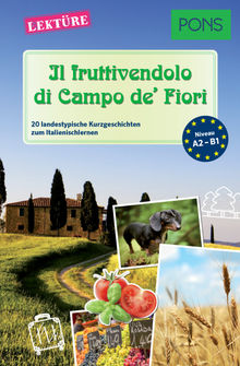 PONS Kurzgeschichten - Il fruttivendolo di Campo de' Fiori.  Giuseppe Fianchino