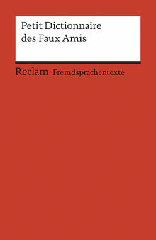 Petit Dictionnaire des Faux Amis.  Margaret Nester