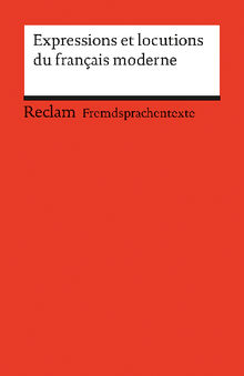 Expressions et locutions du franais moderne.  Berthe-Odile Simon-Schaefer