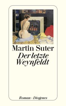 Der letzte Weynfeldt.  Martin Suter