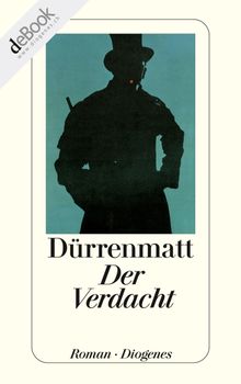 Der Verdacht.  Friedrich Drrenmatt