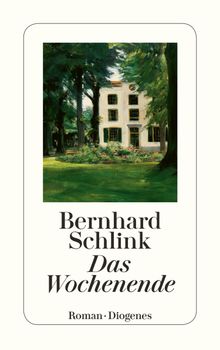 Das Wochenende.  Bernhard Schlink