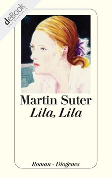 Lila, Lila.  Martin Suter