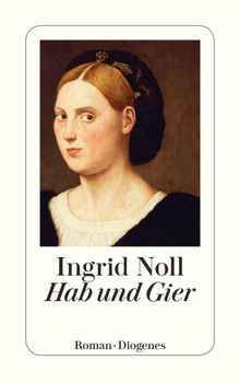 Hab und Gier.  Ingrid Noll