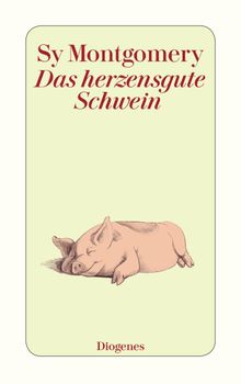 Das herzensgute Schwein.  Melusine Stern