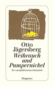 Weihrauch und Pumpernickel.  Otto Jgersberg