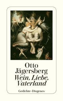 Wein, Liebe, Vaterland.  Otto Jgersberg