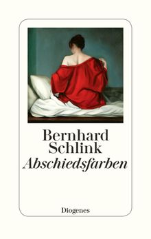 Abschiedsfarben.  Bernhard Schlink