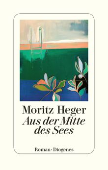 Aus der Mitte des Sees.  Moritz Heger