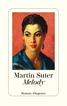 Melody.  Martin Suter