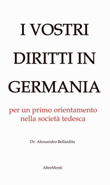 I Vostri diritti in Germania.  Alessandro Bellardita