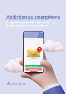 Addiction au smartphone.  Maria Lomana