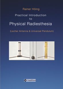 Practical Introduction to Physical Radiesthesia.  Rainer H?ing