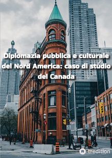 Diplomazia pubblica e culturale del Nord America: caso di studio del Canada.  MohammadAli Rahiminejad