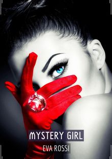 Mystery Girl.  Eva Rossi