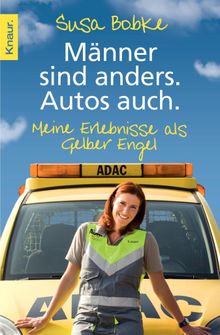 Mnner sind anders. Autos auch..  Shirley Michaela Seul