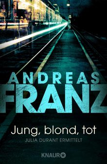 Jung, blond, tot.  Andreas Franz