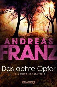 Das achte Opfer.  Andreas Franz