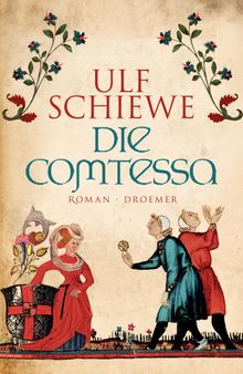Die Comtessa.  Ulf Schiewe