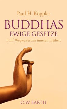 Buddhas ewige Gesetze.  Paul H. Kppler