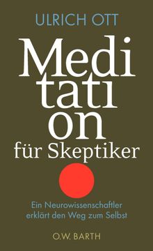 Meditation fr Skeptiker.  Ulrich Ott