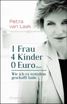 1 Frau, 4 Kinder, 0 Euro (fast).  Petra van Laak