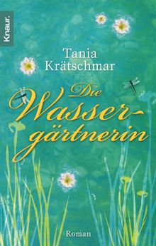 Die Wassergrtnerin.  Tania Krtschmar