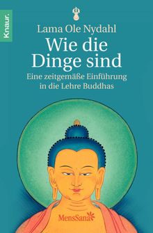 Wie die Dinge sind.  Lama Ole Nydahl