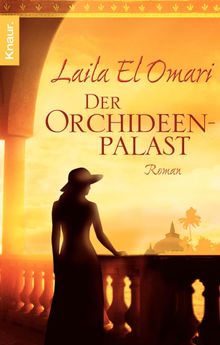 Der Orchideenpalast.  Laila El Omari