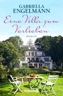 Eine Villa zum Verlieben.  Gabriella Engelmann