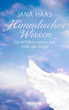 Himmlisches Wissen.  Jana Haas