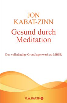 Gesund durch Meditation.  Horst Kappen