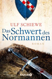 Das Schwert des Normannen.  Ulf Schiewe